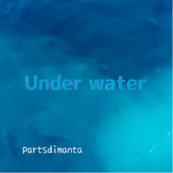 Underwater - Single by Parts di manta album reviews, ratings, credits