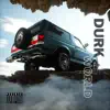 Durkworld - Single album lyrics, reviews, download