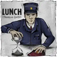 19 heures au Québec - EP by Lunch album reviews, ratings, credits