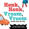 Honk, Honk, Vroom, Vroom (Sounds from the City) - Single album lyrics, reviews, download