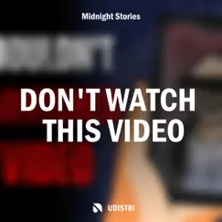 Don't Watch This Video by Midnight Stories album reviews, ratings, credits
