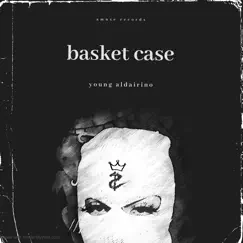 Basket Case by Young Aldairino album reviews, ratings, credits