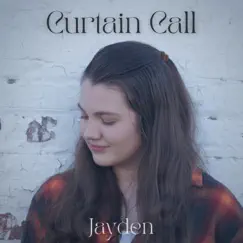Curtain Call by Jayden Anne album reviews, ratings, credits