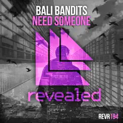 Need Someone - Single by Bali Bandits album reviews, ratings, credits