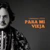 Para Mi Vieja - Single album lyrics, reviews, download