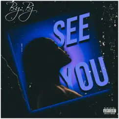 See You - Single by By:Bj album reviews, ratings, credits
