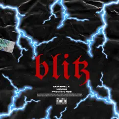 Blitz (feat. Moo$h & Emanuel X) Song Lyrics