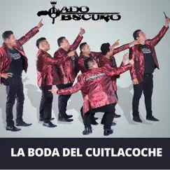 La Boda del Cuitlacoche - Single by Lado Obscuro album reviews, ratings, credits