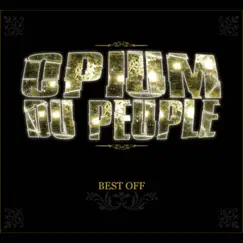 Best Off by Opium du Peuple album reviews, ratings, credits