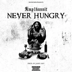 Never Hungry (Radio Edit) Song Lyrics