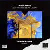 Not Yours (feat. LissA) [Damien N-Drix Remix] - Single album lyrics, reviews, download