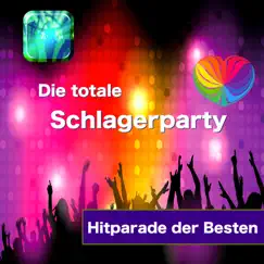 Die totale Schlagerparty: Hitparade der Besten by Various Artists album reviews, ratings, credits