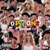 Options (Radio Edit) - Single album lyrics, reviews, download