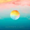 Summer Light (Remix) [feat. DJ Amaze] - Single album lyrics, reviews, download