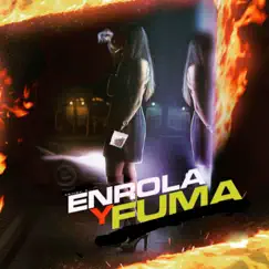 Enrola y Fuma (feat. Kaih & Bvlgarich) Song Lyrics
