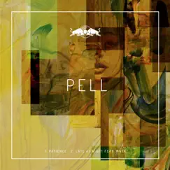 Patience - Single by Pell album reviews, ratings, credits