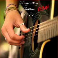 Songwriting Sessions RAW ~ Vol I by Jimmy Roberts album reviews, ratings, credits