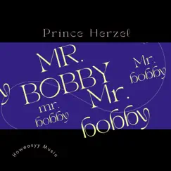 MR. Bobby (feat. Bobby Brown) [Radio Edit] - Single by Prince Herzel album reviews, ratings, credits