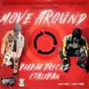 Move Around (feat. Taliban) - Single album lyrics, reviews, download