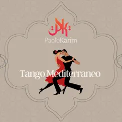 Tango Mediterraneo - (Radio Edit) Song Lyrics