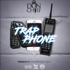 Trap Phone - Single by Don Chief album reviews, ratings, credits