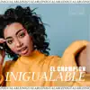 Inigualable - Single album lyrics, reviews, download