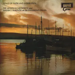 Songs of Faith and Inspiration by Woodvale Quintette & Maurice McKenzie album reviews, ratings, credits