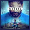 Waasta - Single album lyrics, reviews, download