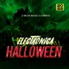 Halloween Electrónica 2022 album lyrics, reviews, download