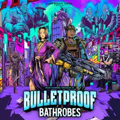 Bulletproof Bathrobes by Mickey Diamond & Machacha album reviews, ratings, credits