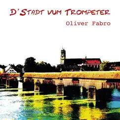 D'Stadt vum Trompeter (Akustik Version) Song Lyrics