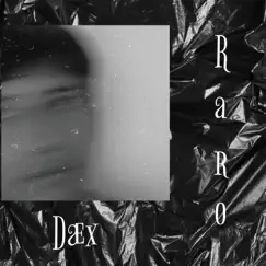 Raro - Single by Dæx album reviews, ratings, credits