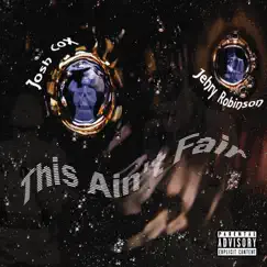 This Ain't Fair (feat. Jehry Robinson) Song Lyrics