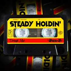 Steady Holdin Song Lyrics
