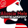 Erratic Whispers - EP album lyrics, reviews, download