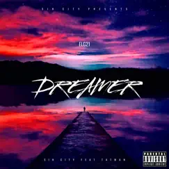 Dreamer (feat. Tat Man) - Single by Sin City album reviews, ratings, credits