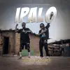 Ipalo (feat. Seth Zambia) - Single album lyrics, reviews, download