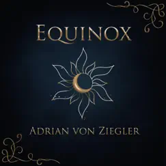 Equinox by Adrian von Ziegler album reviews, ratings, credits