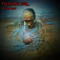 Wash Away - Single by Pleasant Hill album reviews, ratings, credits