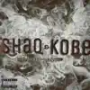 Shaq & Kobe - EP album lyrics, reviews, download