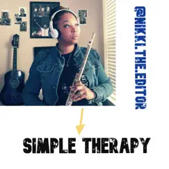 Simple Therapy - Single by Nikki.The.Editor album reviews, ratings, credits