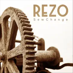 Sew Change by Rezo album reviews, ratings, credits