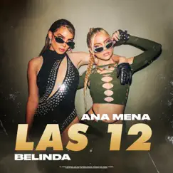 LAS 12 - Single by Ana Mena & Belinda album reviews, ratings, credits