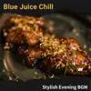 Stylish Evening Bgm album lyrics, reviews, download