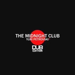 The Midnight Club Dub Edition by Yuri Petrovski album reviews, ratings, credits