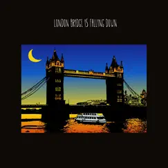 London Bridge Is Falling Down - Single by Lydia Watts album reviews, ratings, credits