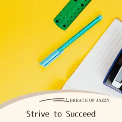 Strive to Succeed by Breath of Jazzy album reviews, ratings, credits