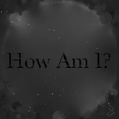 How Am I? - EP by Brooklyn Chunn album reviews, ratings, credits