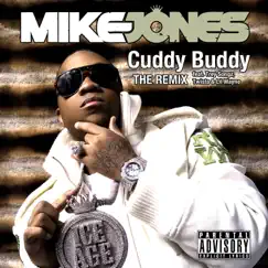 Cuddy Buddy (feat. Trey Songz, Twista & Lil Wayne) [Remix] - Single by Mike Jones album reviews, ratings, credits