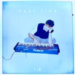 Past Time Song Lyrics